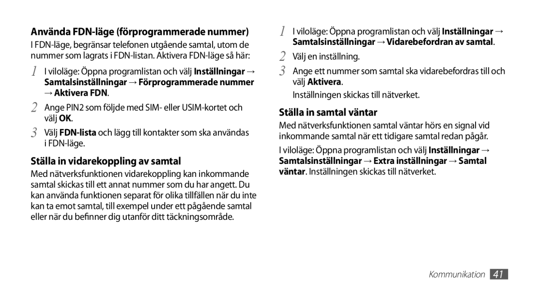 Samsung GT-I5510XKANEE, GT-I5510DWANEE manual Använda FDN-läge förprogrammerade nummer, → Aktivera FDN, Välj Aktivera 