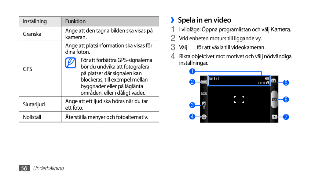 Samsung GT-I5510DWANEE, GT-I5510XKANEE, GT-I5510CWANEE, GT-I5510YKANEE manual ››Spela in en video 