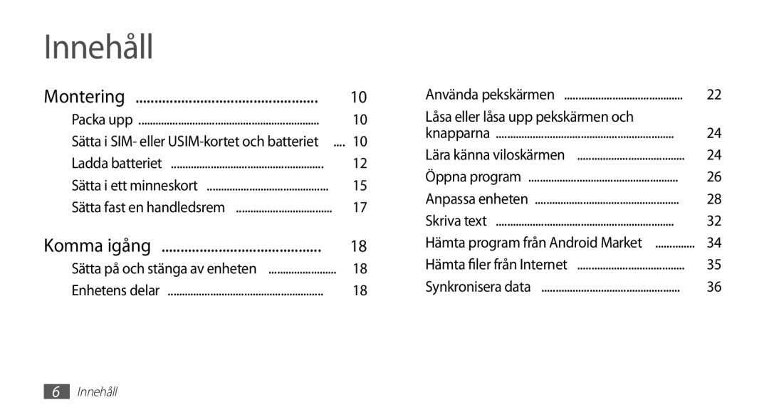 Samsung GT-I5510CWANEE, GT-I5510DWANEE, GT-I5510XKANEE, GT-I5510YKANEE manual Innehåll, Låsa eller låsa upp pekskärmen och 