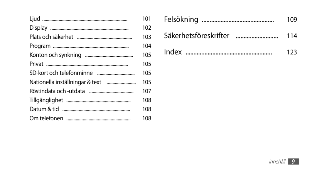 Samsung GT-I5510XKANEE, GT-I5510DWANEE, GT-I5510CWANEE, GT-I5510YKANEE manual Felsökning 109 