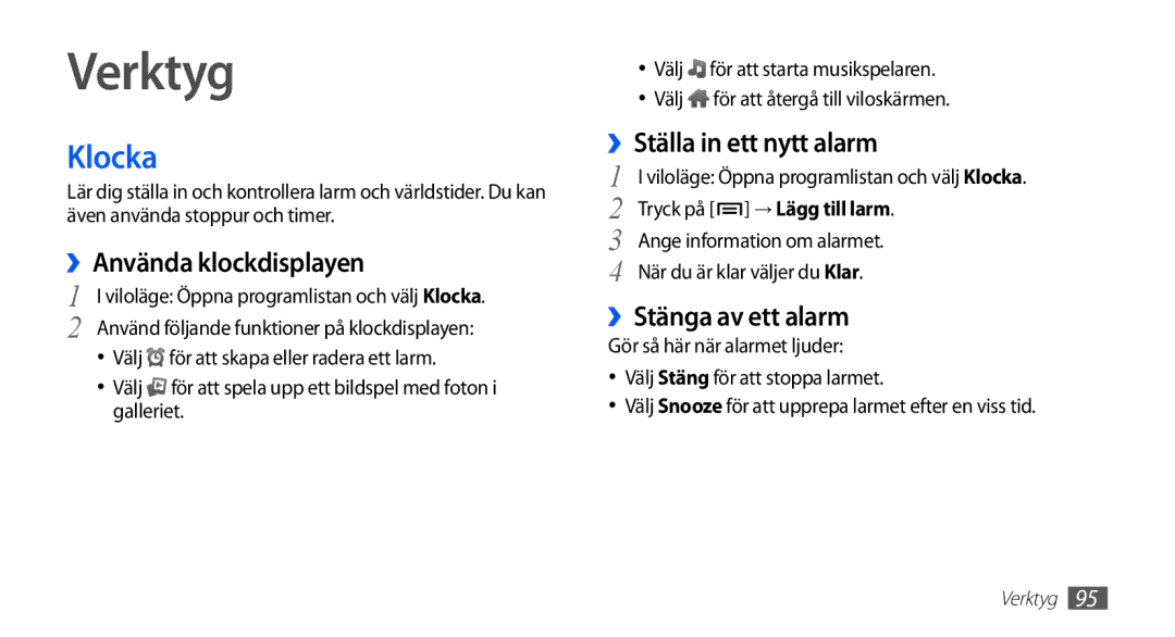 Samsung GT-I5510YKANEE manual Verktyg, Klocka, ››Använda klockdisplayen, ››Ställa in ett nytt alarm, ››Stänga av ett alarm 