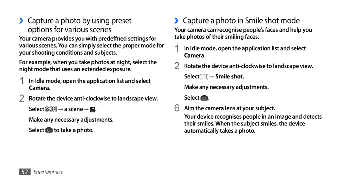 Samsung GT-I5510DWAFTM, GT-I5510XKADBT, GT-I5510XKAATO, GT-I5510DWAVD2 ›› Capture a photo in Smile shot mode, → Smile shot 