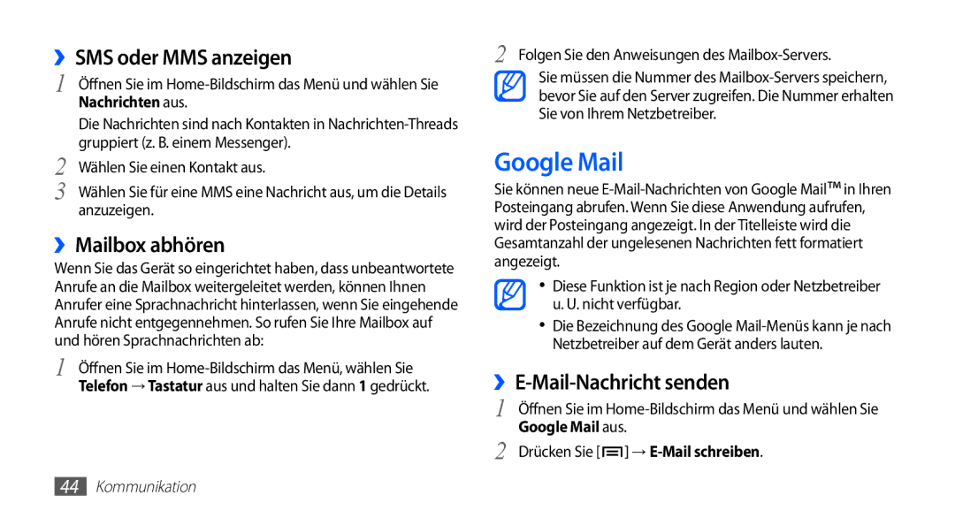 Samsung GT-I5510DWAVD2, GT-I5510XKADBT Google Mail, ››SMS oder MMS anzeigen, ››Mailbox abhören, ››E-Mail-Nachricht senden 