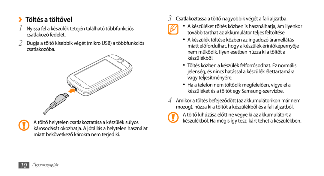 Samsung GT-I5510XKADBT manual ››Töltés a töltővel, Csatlakoztassa a töltő nagyobbik végét a fali aljzatba, 10 Összeszerelés 