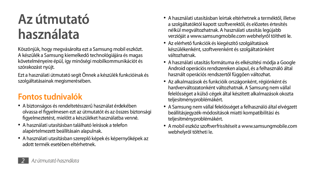 Samsung GT-I5510XKAXEO, GT-I5510XKADBT, GT-I5510XKAOMN, GT-I5510XKAPAN manual Fontos tudnivalók, Az útmutató használata 