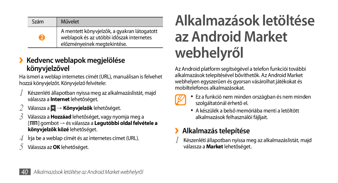 Samsung GT-I5510XKADBT ››Kedvenc weblapok megjelölése könyvjelzővel, ››Alkalmazás telepítése, Könyvjelzők közé lehetőséget 