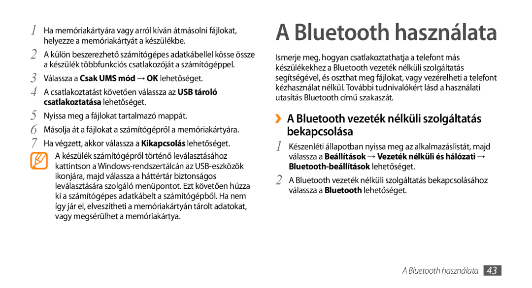 Samsung GT-I5510XKAPAN, GT-I5510XKADBT manual ››A Bluetooth vezeték nélküli szolgáltatás bekapcsolása, Bluetooth használata 