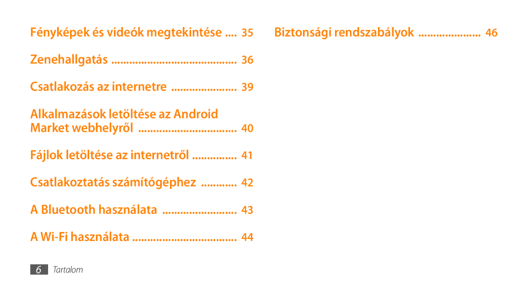 Samsung GT-I5510XKAOMN, GT-I5510XKADBT, GT-I5510XKAXEO, GT-I5510XKAPAN, GT-I5510XKAVDH manual Zenehallgatás 