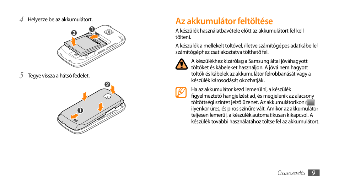 Samsung GT-I5510XKAVDH, GT-I5510XKADBT Az akkumulátor feltöltése, Helyezze be az akkumulátort Tegye vissza a hátsó fedelet 