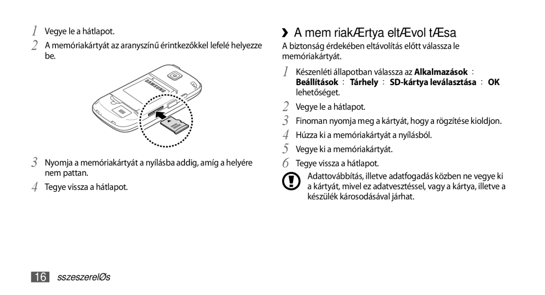 Samsung GT-I5510XKAOMN, GT-I5510XKADBT, GT-I5510XKAXEO, GT-I5510XKAPAN, GT-I5510XKAVDH manual ››A memóriakártya eltávolítása 