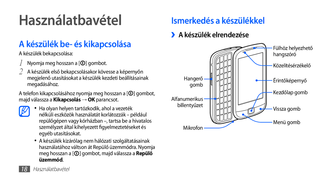 Samsung GT-I5510XKAPAN Használatbavétel, Ismerkedés a készülékkel, Készülék be- és kikapcsolása, ››A készülék elrendezése 