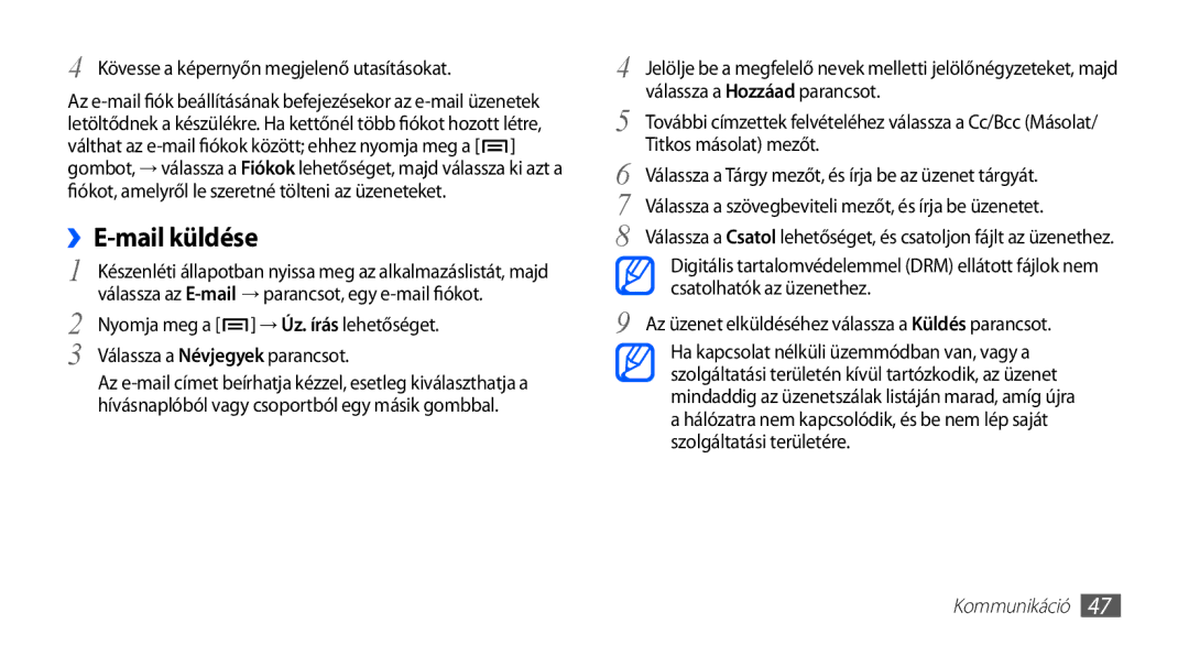 Samsung GT-I5510XKAXEO Kövesse a képernyőn megjelenő utasításokat, Válassza a Hozzáad parancsot, Titkos másolat mezőt 