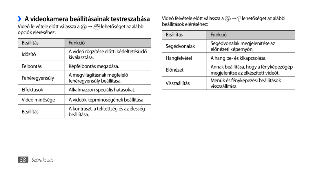 Samsung GT-I5510XKAPAN, GT-I5510XKADBT, GT-I5510XKAOMN manual ››A videokamera beállításainak testreszabása, 58 Szórakozás 