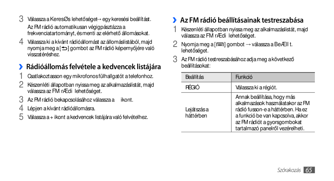 Samsung GT-I5510XKADBT manual ››Az FM rádió beállításainak testreszabása, ››Rádióállomás felvétele a kedvencek listájára 