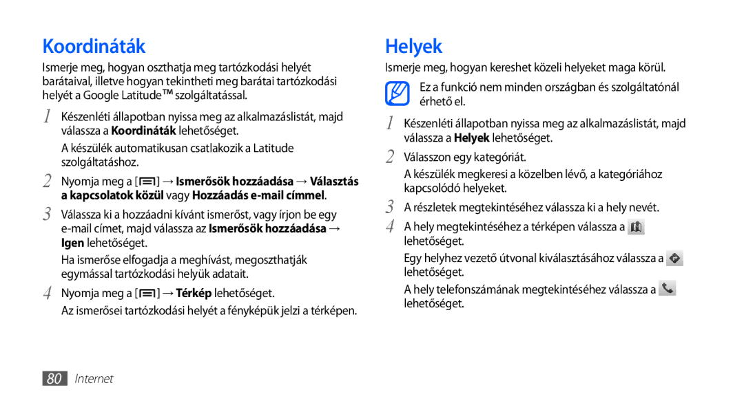 Samsung GT-I5510XKADBT, GT-I5510XKAOMN, GT-I5510XKAXEO manual Koordináták, Helyek, Nyomja meg a → Térkép lehetőséget 