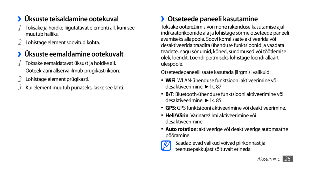 Samsung GT-I5510XKASEB manual ››Üksuste teisaldamine ootekuval, ››Otseteede paneeli kasutamine 