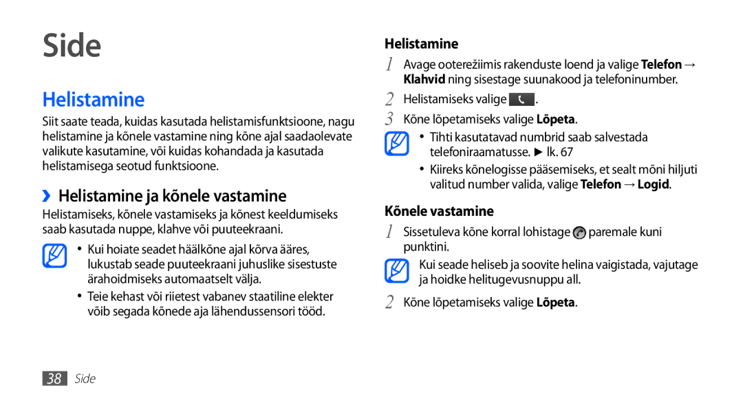 Samsung GT-I5510XKASEB manual Side, ››Helistamine ja kõnele vastamine, Kõne lõpetamiseks valige Lõpeta 