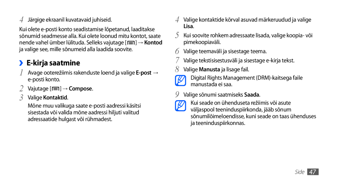 Samsung GT-I5510XKASEB Järgige ekraanil kuvatavaid juhiseid, Posti konto, Pimekoopiaväli, Valige Manusta ja lisage fail 