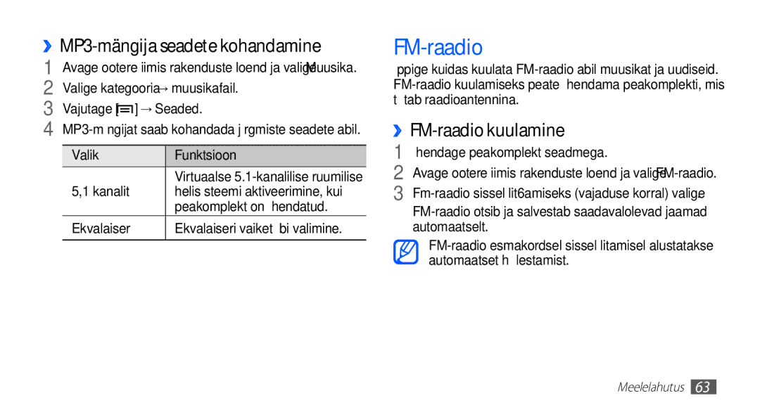 Samsung GT-I5510XKASEB manual ››MP3-mängija seadete kohandamine, ››FM-raadio kuulamine, → Seaded 