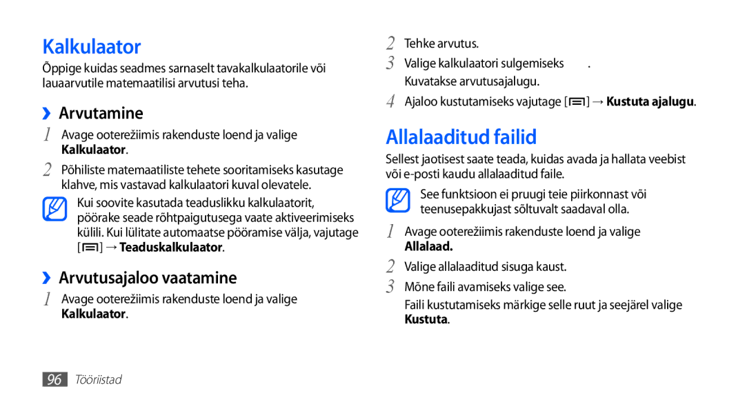 Samsung GT-I5510XKASEB manual Kalkulaator, Allalaaditud failid, ››Arvutamine, ››Arvutusajaloo vaatamine 