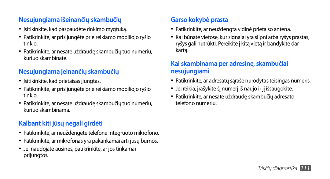 Samsung GT-I5510XKASEB manual Nesujungiama išeinančių skambučių, Nesujungiama įeinančių skambučių, Garso kokybė prasta 