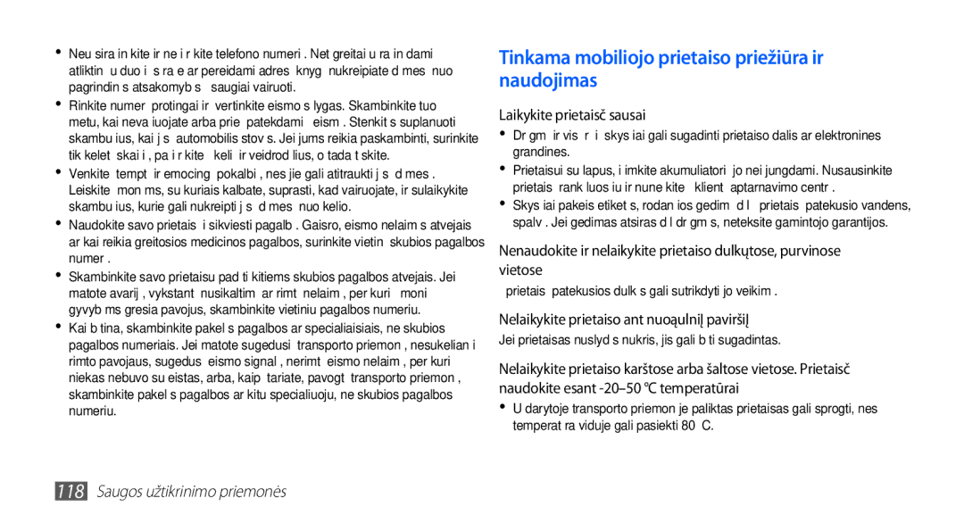 Samsung GT-I5510XKASEB manual Tinkama mobiliojo prietaiso priežiūra ir naudojimas, Laikykite prietaisą sausai 