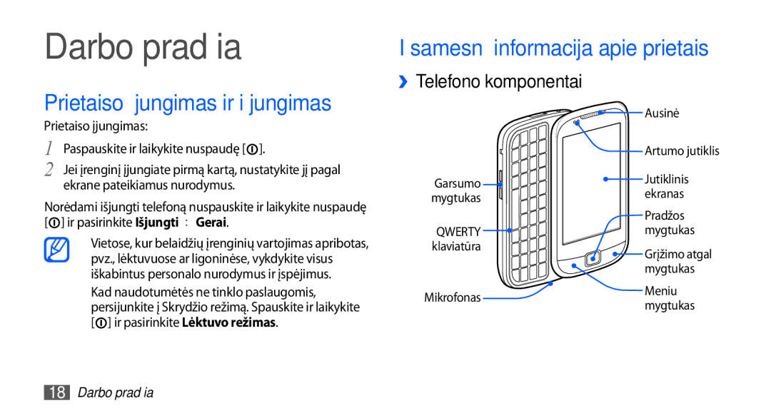 Samsung GT-I5510XKASEB manual Darbo pradžia, ››Telefono komponentai, Prietaiso įjungimas, Ekrane pateikiamus nurodymus 