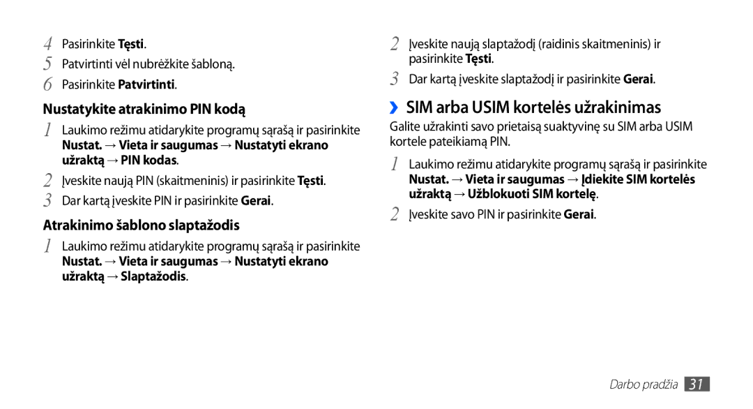 Samsung GT-I5510XKASEB manual ››SIM arba Usim kortelės užrakinimas, Užraktą → PIN kodas, Užraktą → Slaptažodis 