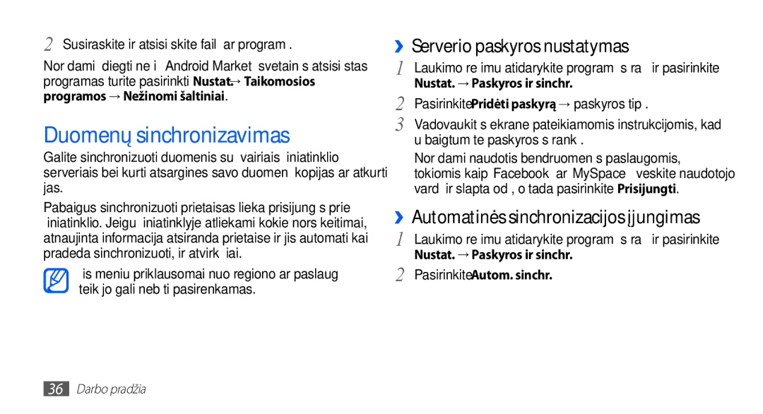 Samsung GT-I5510XKASEB Duomenų sinchronizavimas, ››Serverio paskyros nustatymas, ››Automatinės sinchronizacijos įjungimas 