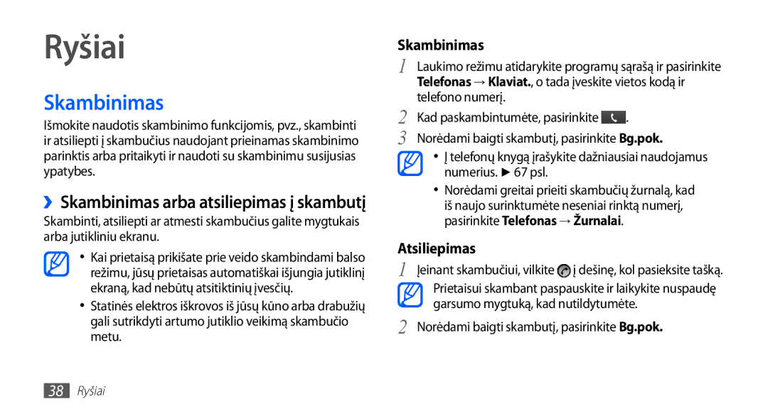 Samsung GT-I5510XKASEB manual Ryšiai, Skambinimas, Telefono numerį, Norėdami baigti skambutį, pasirinkite Bg.pok 