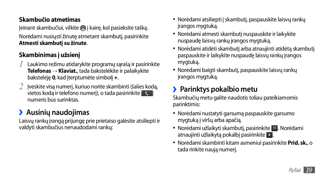 Samsung GT-I5510XKASEB manual ››Ausinių naudojimas, ››Parinktys pokalbio metu, Bakstelėję 0, kad įterptumėte simbolį + 