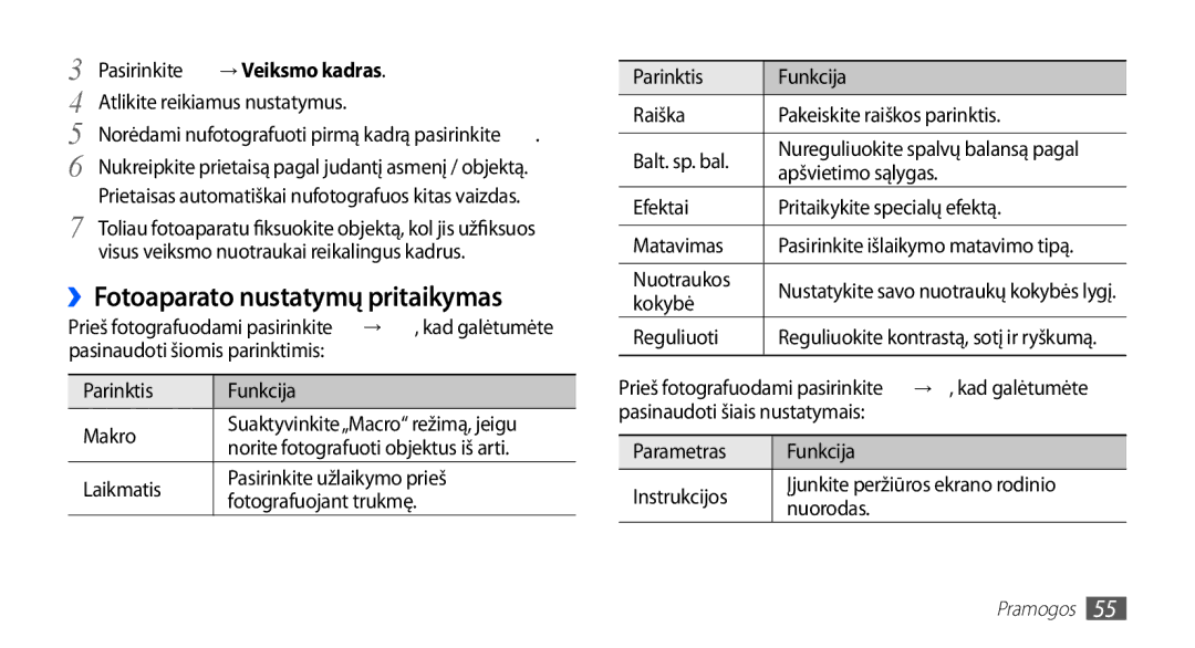 Samsung GT-I5510XKASEB manual ››Fotoaparato nustatymų pritaikymas, Pasirinkite → Veiksmo kadras 