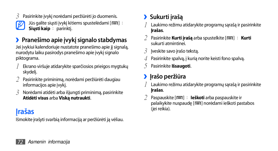 Samsung GT-I5510XKASEB manual Įrašas, ››Sukurti įrašą, ››Įrašo peržiūra, ››Pranešimo apie įvykį signalo stabdymas 