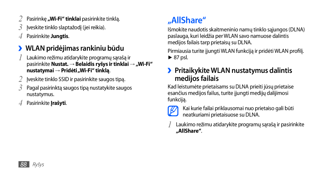 Samsung GT-I5510XKASEB „AllShare, ››WLAN pridėjimas rankiniu būdu, ››Pritaikykite Wlan nustatymus dalintis medijos failais 