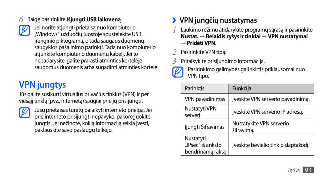 Samsung GT-I5510XKASEB manual VPN jungtys, ››VPN jungčių nustatymas, Baigę pasirinkite Išjungti USB laikmeną, → Pridėti VPN 