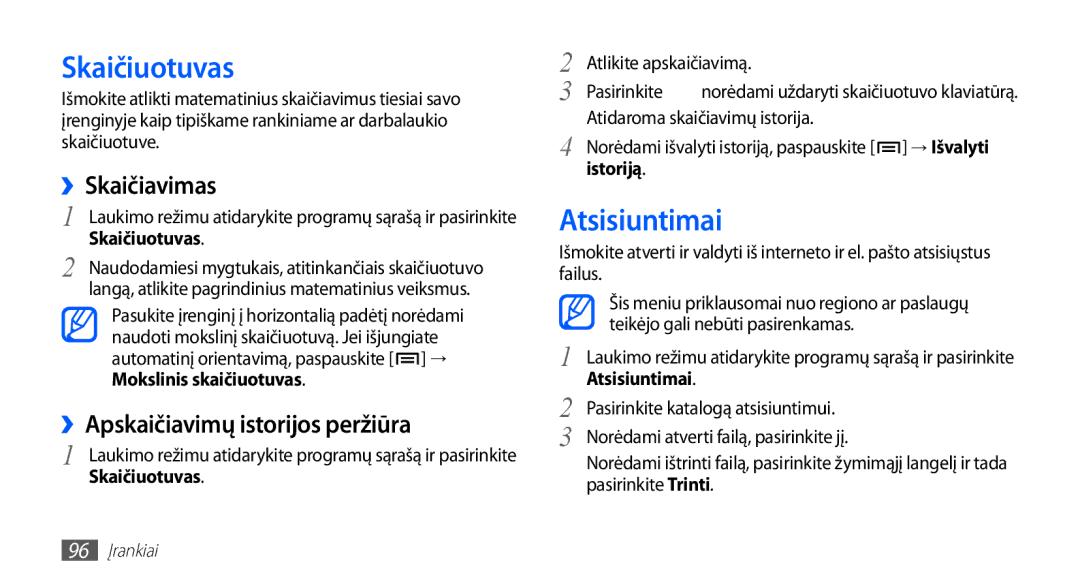 Samsung GT-I5510XKASEB manual Skaičiuotuvas, Atsisiuntimai, ››Skaičiavimas, ››Apskaičiavimų istorijos peržiūra 