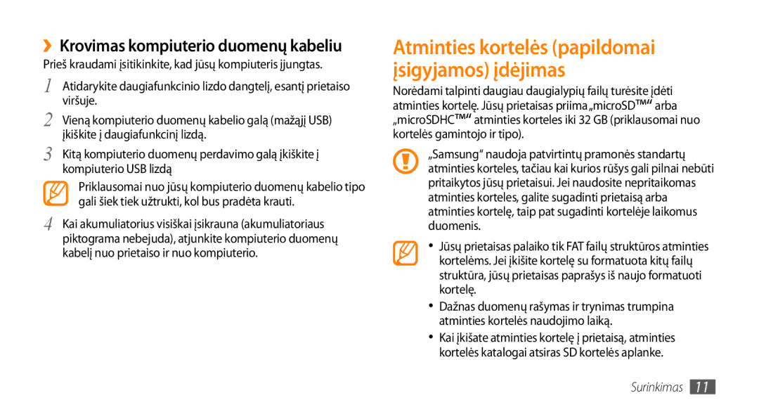 Samsung GT-I5510XKASEB manual ››Krovimas kompiuterio duomenų kabeliu, Atminties kortelės papildomai įsigyjamos įdėjimas 