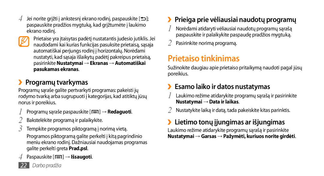 Samsung GT-I5510XKASEB manual Prietaiso tinkinimas, ››Programų tvarkymas, ››Prieiga prie vėliausiai naudotų programų 