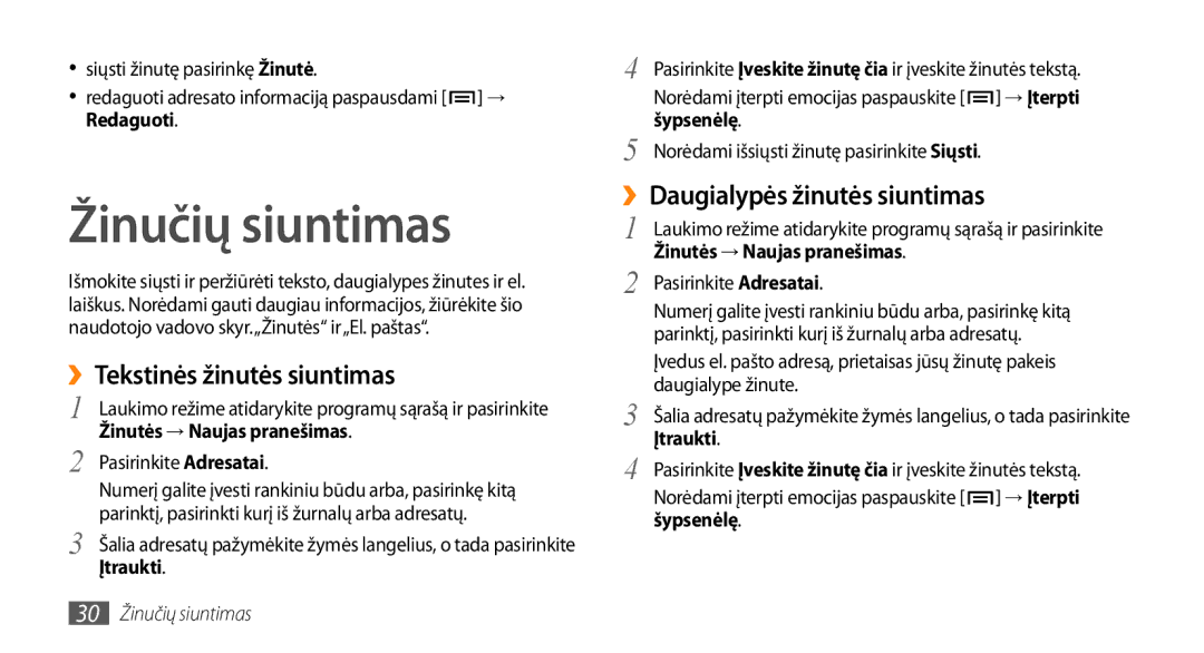 Samsung GT-I5510XKASEB manual Žinučių siuntimas, ››Tekstinės žinutės siuntimas, ››Daugialypės žinutės siuntimas 