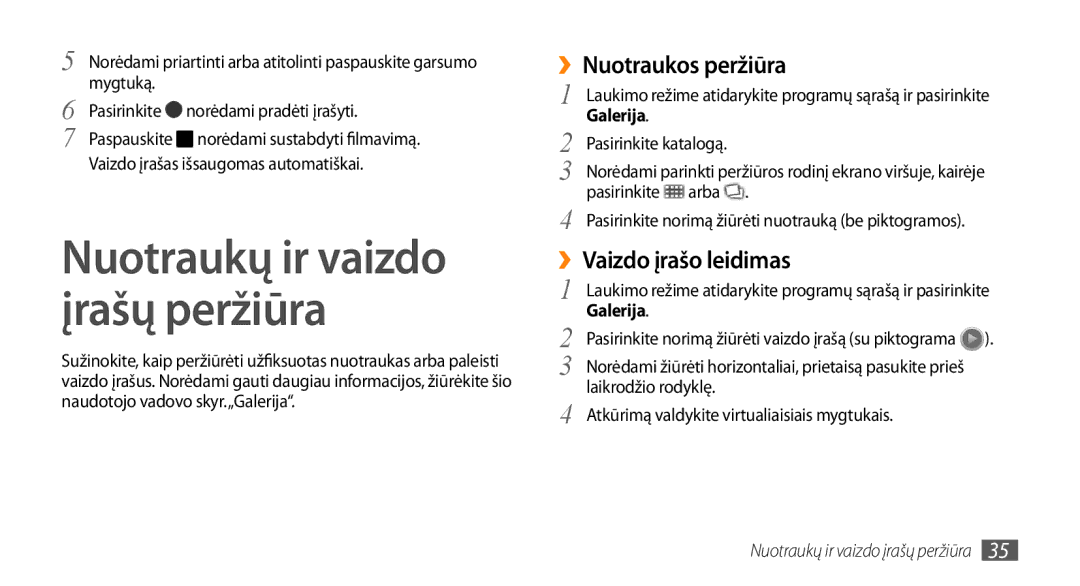 Samsung GT-I5510XKASEB ››Nuotraukos peržiūra, ››Vaizdo įrašo leidimas, Galerija, Pasirinkite katalogą, Pasirinkite Arba 