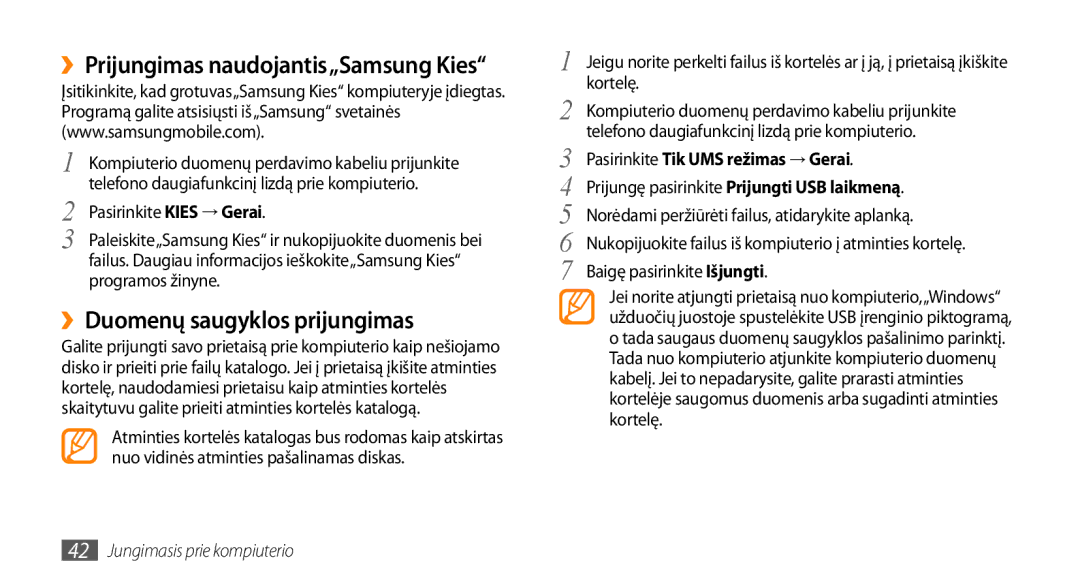 Samsung GT-I5510XKASEB manual ››Prijungimas naudojantis„Samsung Kies, ››Duomenų saugyklos prijungimas 