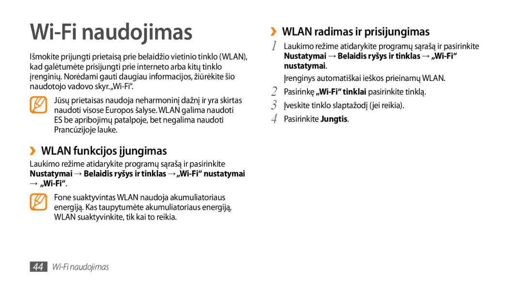 Samsung GT-I5510XKASEB manual Wi-Fi naudojimas, ››WLAN funkcijos įjungimas, ››WLAN radimas ir prisijungimas, → „Wi-Fi 