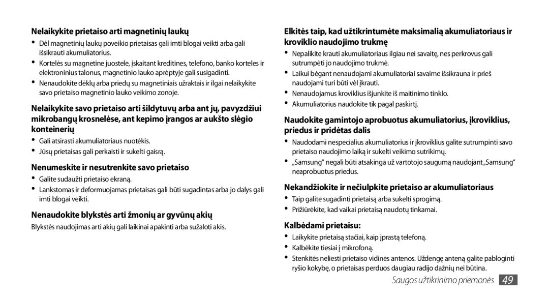 Samsung GT-I5510XKASEB manual Nelaikykite prietaiso arti magnetinių laukų, Nenumeskite ir nesutrenkite savo prietaiso 