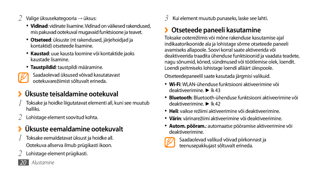 Samsung GT-I5510XKASEB ››Üksuste teisaldamine ootekuval, ››Üksuste eemaldamine ootekuvalt, ››Otseteede paneeli kasutamine 