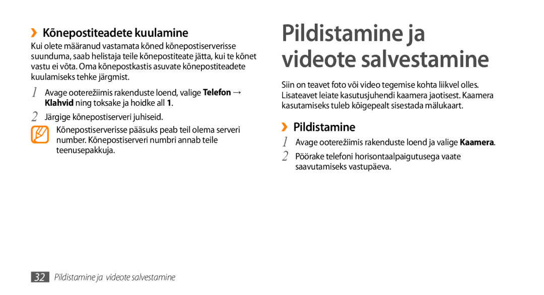 Samsung GT-I5510XKASEB manual ››Kõnepostiteadete kuulamine, ››Pildistamine, Pöörake telefoni horisontaalpaigutusega vaate 