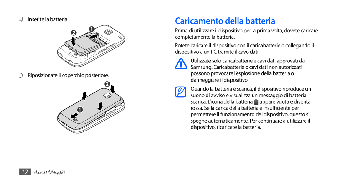 Samsung GT-I5510XKAWIN manual Caricamento della batteria, Inserite la batteria Riposizionate il coperchio posteriore 