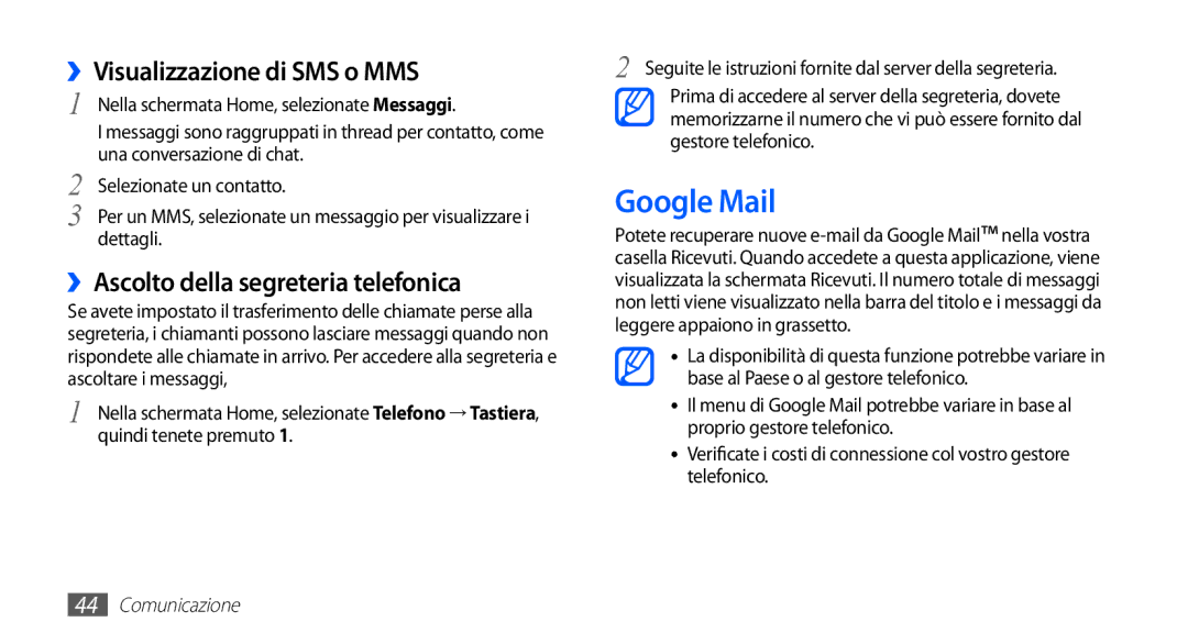 Samsung GT-I5510XKAVOM, GT-I5510XKAWIN Google Mail, ››Visualizzazione di SMS o MMS, ››Ascolto della segreteria telefonica 