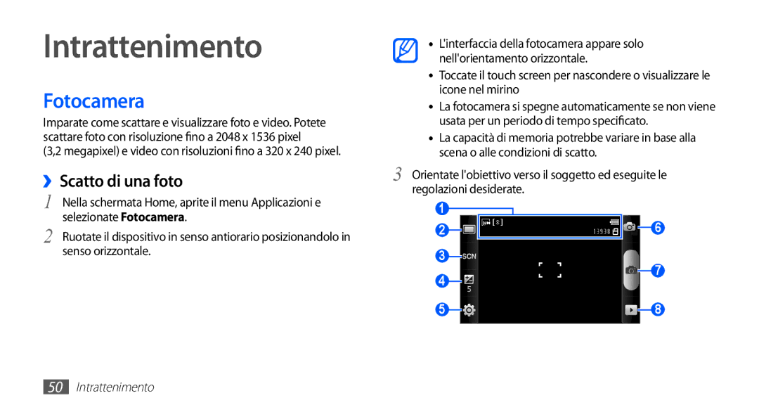 Samsung GT-I5510XKAVOM, GT-I5510XKAWIN, GT-I5510XKAOMN manual Intrattenimento, Fotocamera, ››Scatto di una foto 