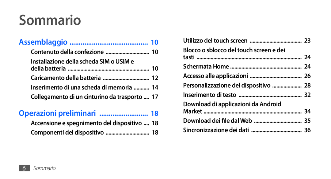 Samsung GT-I5510XKAWIN manual Sommario, Installazione della scheda SIM o Usim e, Blocco o sblocco del touch screen e dei 