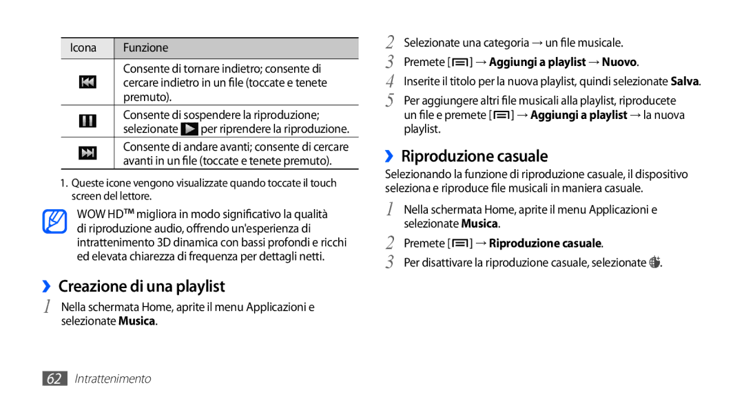 Samsung GT-I5510XKAVOM, GT-I5510XKAWIN ››Creazione di una playlist, ››Riproduzione casuale, → Aggiungi a playlist → Nuovo 